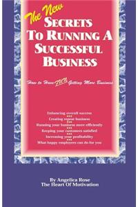 New Secrets To Running A Successful Business