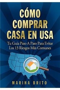 Como Comprar Casa En USA