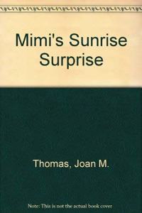 Mimi's Sunrise Surprise