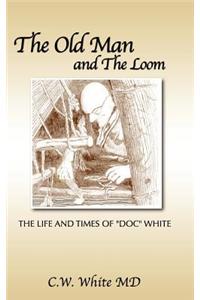 The Old Man and the Loom