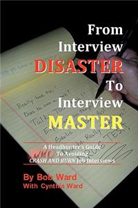 From Interview Disaster to Interview Master