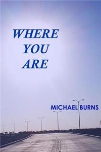 Where You Are