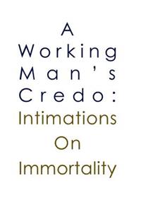 Working Man's Credo