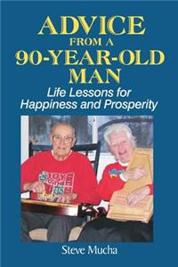 Advice From a 90-Year-Old Man
