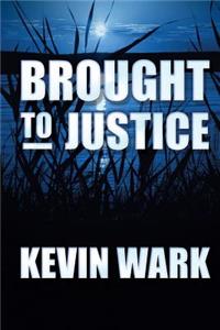 Brought to Justice