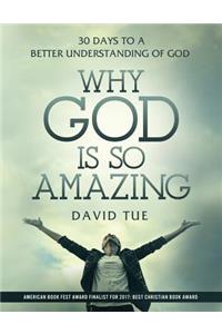 Why God Is So Amazing