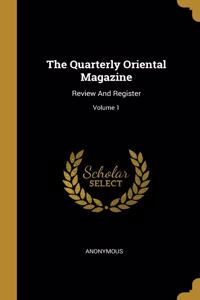 The Quarterly Oriental Magazine