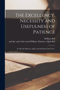 Excellency, Necessity and Usefulness of Patience