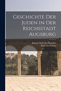 Geschichte der Juden in der Reichsstadt Augsburg
