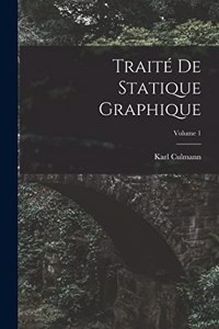 Traité De Statique Graphique; Volume 1