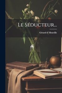 Séducteur...