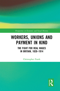 Workers, Unions and Payment in Kind