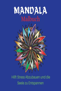 MANDALA Malbuch Hilft Stress Abzubauen und dieSeele zu Entspannen