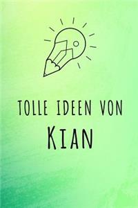 Tolle Ideen von Kian