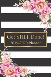 Get SHIT Done 2019-2020 Planner