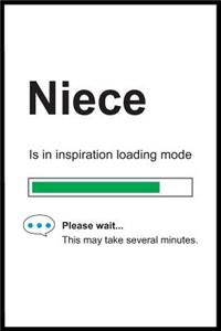 Niece is in Inspiration Loading Mode