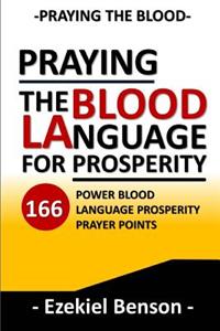 Praying The Blood Language For Prosperity