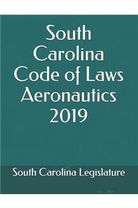 South Carolina Code of Laws Aeronautics 2019