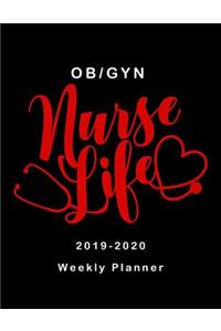 OB / GYN Nurse Life 2019 - 2020 Weekly Planner