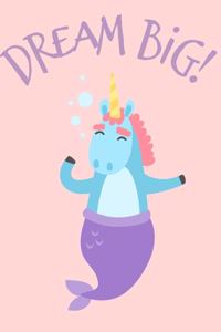 Dream Big!