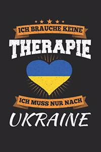 Ich Brauche Keine Therapie Ich Muss Nur Nach Ukraine