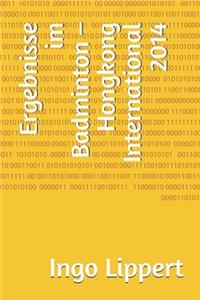 Ergebnisse im Badminton - Hongkong International 2014