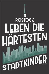 In Rostock Leben Die Härtesten Stadtkinder