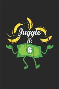 Juggle it