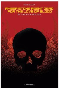 Amber Stone Agent Zero For The Love of Blood