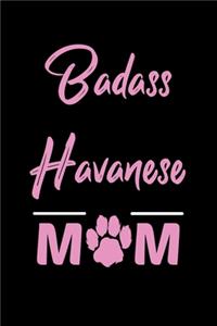 Badass Havanese Mom