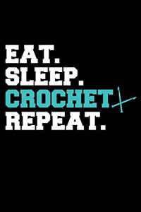 Eat Sleep Crochet Repeat