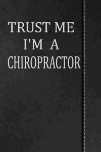Trust Me I'm a Chiropractor