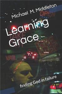 Learning Grace