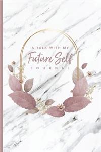 A Talk With My Future Self Journal