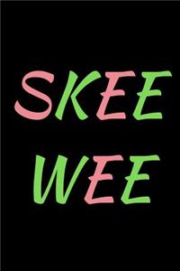 skee wee