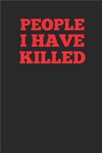 People I Have Killed