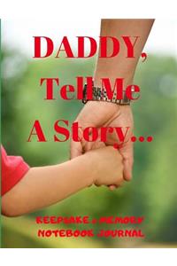 Daddy, Tell Me A Story...