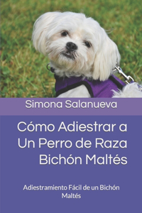 Cómo Adiestrar a Un Perro de Raza Bichón Maltés