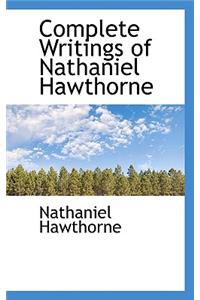 Complete Writings of Nathaniel Hawthorne