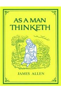 As a Man Thinketh