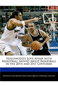 Hollywood's Love Affair with Basketball