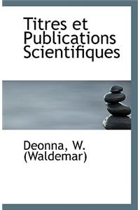 Titres Et Publications Scientifiques