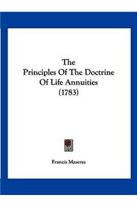 The Principles Of The Doctrine Of Life Annuities (1783)