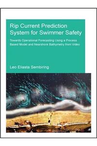 Rip Current Prediction System for Swimmer Safety