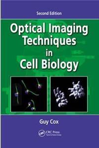 Optical Imaging Techniques in Cell Biology