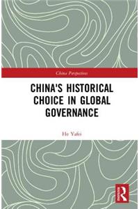 China's Historical Choice in Global Governance