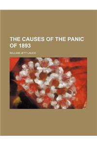 The Causes of the Panic of 1893