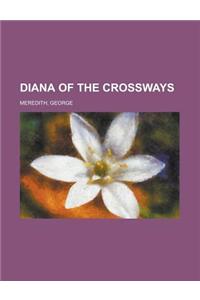 Diana of the Crossways - Volume 1