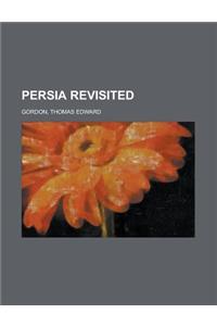 Persia Revisited