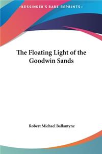 Floating Light of the Goodwin Sands